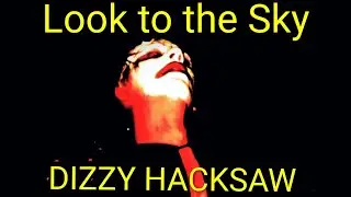 DIZZY HACKSAW  