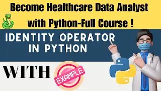 Identity Operators in Python with Example | Python Tutorial for Beginners and Data Analysts