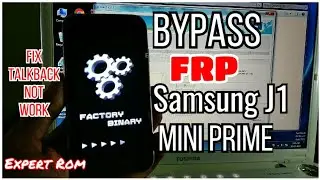 Samsung J1 Mini Prime (SM-J106B) Bypass FRP | Unlock Google Account | FIX TALKBACK NOT WORK