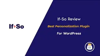 If-so Review: Best Personalization Plugin for WordPress