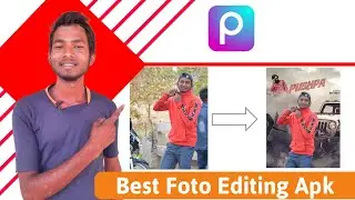 Best Foto Editing Apk || Picart Foto Editing