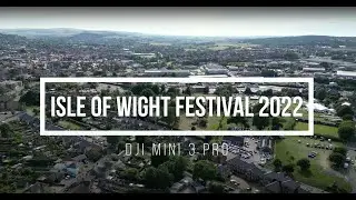 DJI Mini 3 Pro - Isle of Wight Festival 2022