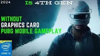 Core i5 4TH Generation Graphics Card Pubg Mobile Test in How many Fps?😲 2024