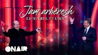 Ilir Shaqiri & Zef Kakoca - Jam arbëresh