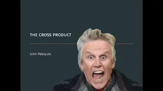 The Weirdness of the Vector Cross Product. 7 Shocking Facts!