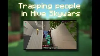 An Insane Hive Skywars Trapping Montage Still ! | Still Awake