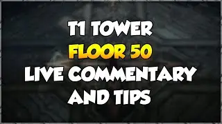 Lost Ark: Tier 1 Tower Floor 50 Tips/Live Commentary