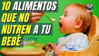 Alimentos que no debería comer un bebe