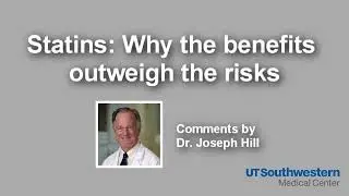 Statins: Why the benefits outweigh the risks - UT Southwestern - Dallas, TX