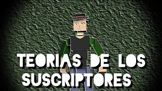 Teorias De Los Suscriptores Acerca De GoreBox Parte 4