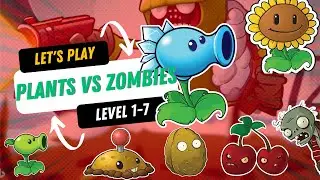 Let's play Plants vs Zombies Level 1-7