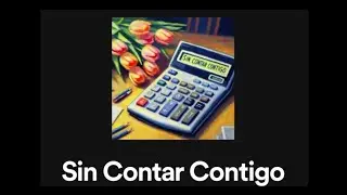 Sin Contar Contigo - Nicho Hinojosa/Eli Moya/Manu Abarca