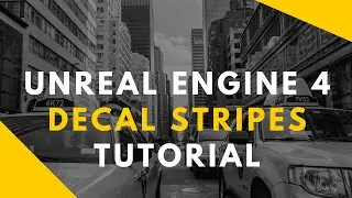 Unreal Engine 4 Level Stripes Decal Tutorial