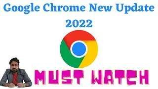 Google Chrome new update || Google Chrome update 2022 || Chrome tips & tricks || Google Chrome