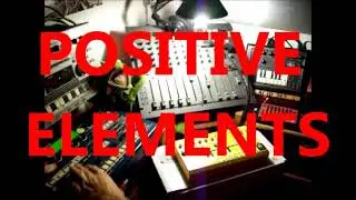 Positive Elements by Pr Neuromaniac 303 @t Neurostudio