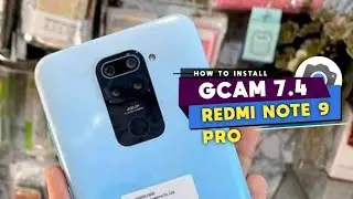 TUTORIAL CARA INSTALL GCAM REDMI NOTE 9 PRO TERBARU ‼️