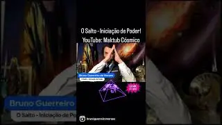 O Salto Iniciação de Poder - Entrevista no Canal Maktub Cósmico - Bruno Guerreiro de Moraes