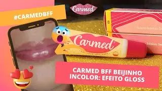 Carmed #bff Beijinho efeito gloss com glitter @_CIMED #bffgoals #carmed #maquiagem #balm