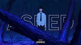 sevenfeet & halfhearted - ashed (lyrics)