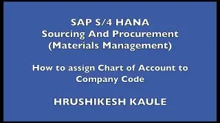 SAP S4 HANA - How to assign Chart of Account to Company Code - SAPQuora.com