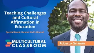 Teaching Challenges and Cultural Affirmation in Education