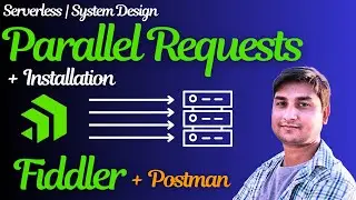 How to Send Parallel API Requests | Fiddler + Postman (Hands-On) |  ⁨