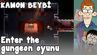 Kamon Beybi - Enter the Gungeon Oyunu  +15