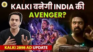Kalki के आगे Avengers होगी Fail? | Prabhas | Deepika | Amitabh  | Nag Ashwin | RJ Raunak