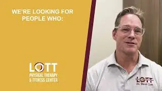 Join the Lott Physical Therapy Team | Make a Difference