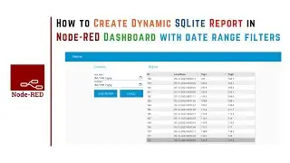 How to create dynamic SQLite reports In Node-RED with date range filters | Node-RED Dashboard |