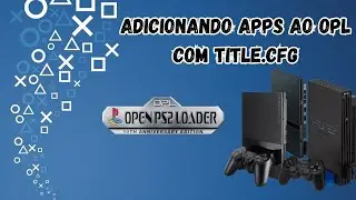 Como Adicionar Apps no OPL com Método do title.cfg