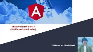 Reactive Forms Part 3 | Set form control value | Set value method over form control | 