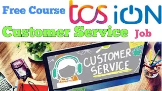 TCSiON Free Online Course for Job, Customer Service Free Course by TCSiON, #onlineearning
