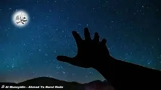 Al Munsyidin - Ahmad Ya Nurul Huda