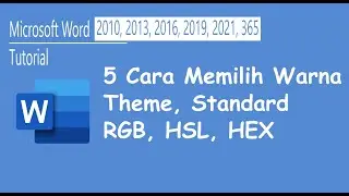 5 Cara Memilih Warna Pada Microsoft Word Tema, Standard, RGB, HSL, HEX