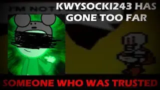 kwy has gone too far... (exposed video about kwysocki243)
