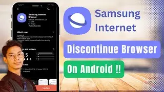 How to Discontinue Use of Samsung Internet Browser on Android