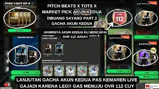 LANJUTAN GACHA SAAT STREAM AKUN KEDUA AKHIRNYA OVR 112 - FC MOBILE 25