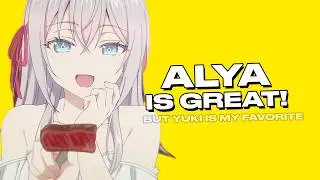 ALYA IS GREAT! YUKI IS SUPREME THO!