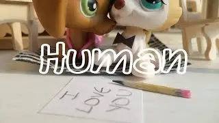 LPS: Human: Music Video (Christina Perri) Littlest Pet Shop