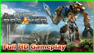 The Riftbreaker: Prologue / 2K Full HD Gameplay