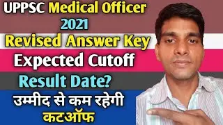 revised answer key UPPSC Medical Officer 2021 | expected Cutoff UPPSC Medical Officer 2021