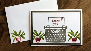 Quick and simple thank you card with a typewriter from Just My Type #stampsetoftheweek Stampin Up