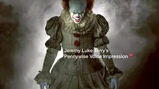 My Pennywise Voice Impression - Come Join the Clown, Eds