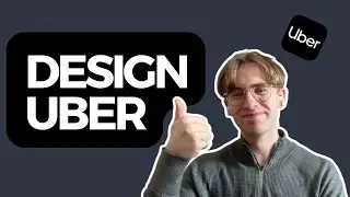 Design Uber - System Design Interview Question