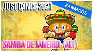Samba De Janeiro (Amigo Alternate) | Just Dance 2021 (Fanmade)