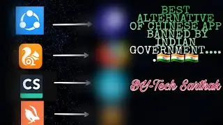 Best Alternative For Banned Chinese App In India. By- Tech Sarthak