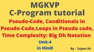 Pseudo code | Conditionals in Pseudo Code|Loops in Pseudo code| Time Complexity | Big Oh Notation