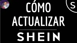 ACTUALIZACIÓN de SHEIN, cómo actualizar la aplicación Shein y DESCARGAR la ÚLTIMA VERSIÓN
