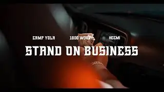 1800 Woozy - Stand On Business ft. Camp Yola & Heemi